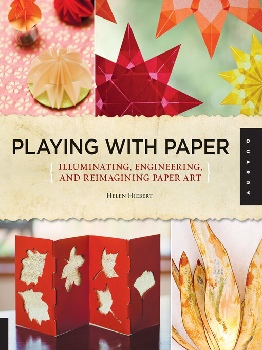Title details for Playing with Paper by Helen Hiebert - Available